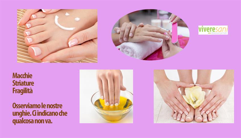 Lo stato di salute si vede anche dalle unghie Lo stato di salute si vede anche dalle unghie